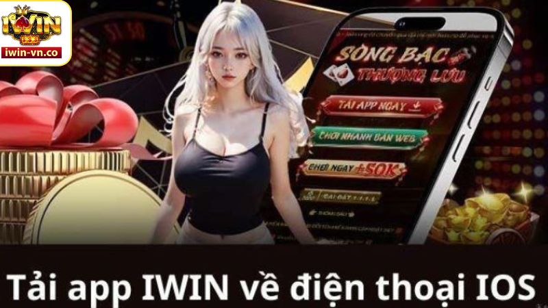 Hướng dẫn cách thức tải app Iwin đơn giản, an toàn